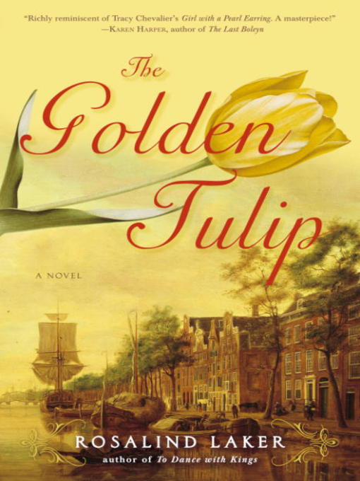 Title details for The Golden Tulip by Rosalind Laker - Available